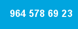 964 578 69 23 964 578 69 23
